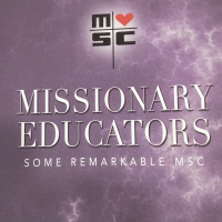 Missionary Educators, Some Remarkable MSC. Jim Littleton&#039;s final book. Congratulations