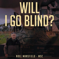 Congratulations Noel Mansfield MSC, new book: Will I Go Blind?